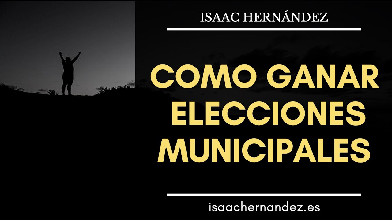 Como GANAR ELECCIONES municipales 🔥🔥🔥