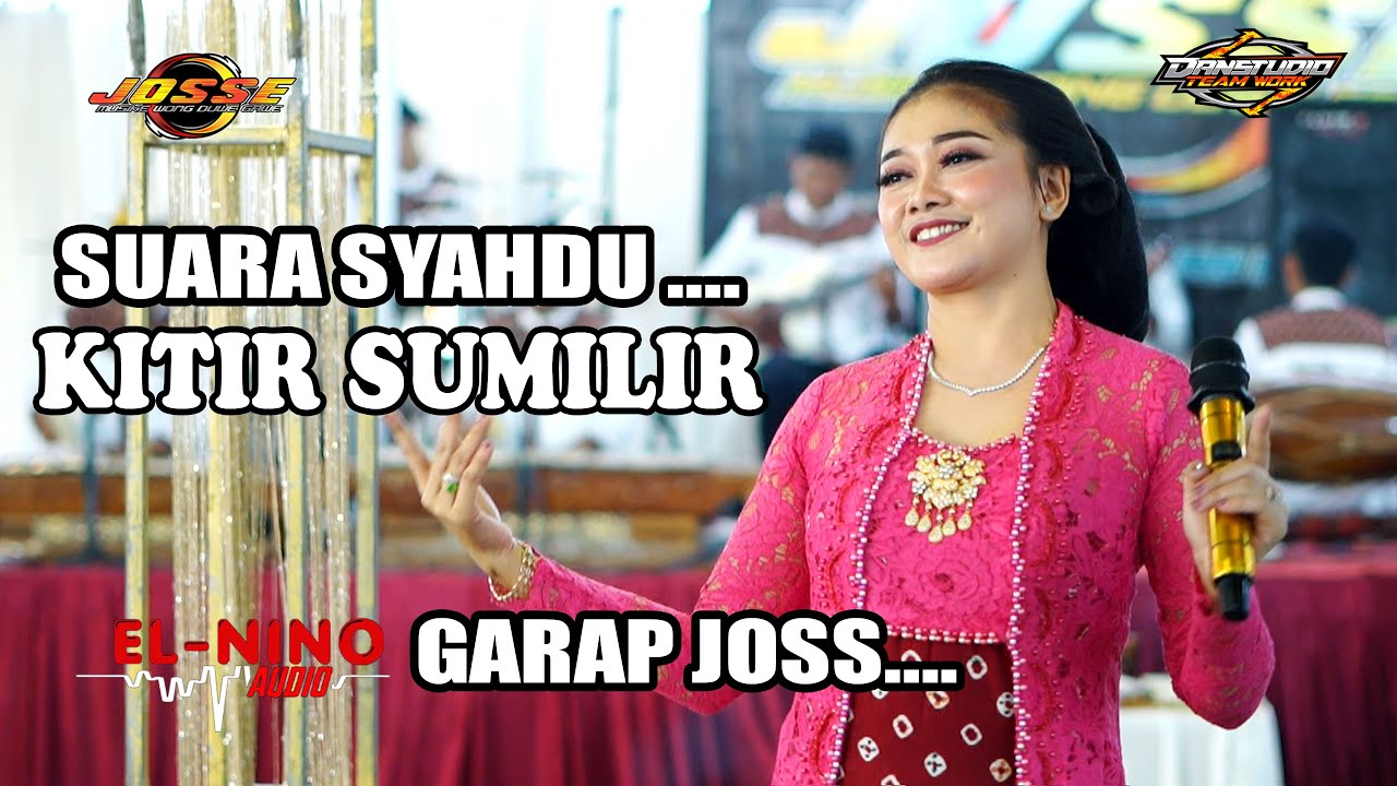 SUARA SYAHDU.. KITIR SUMULIR - LILIS PUSPITASARI - JOSSE MUSIC - ELNINO AUDIO-DanstudioHD