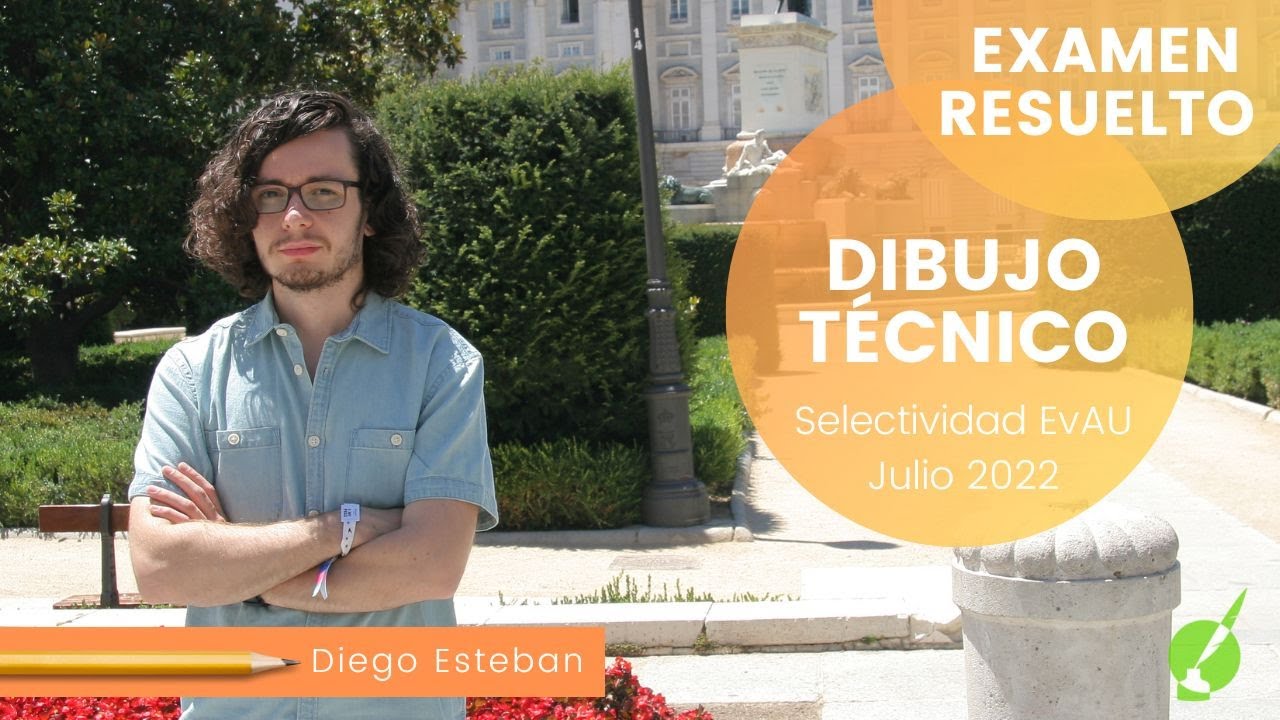 📐Examen DIBUJO TÉCNICO EvAU Madrid junio 2022 – RESUELTO COMPLETO