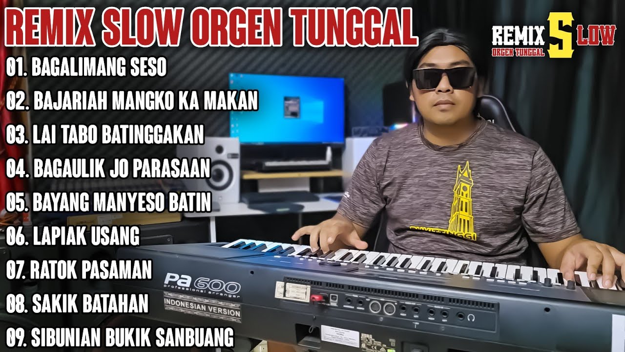 SLOW REMIX LAGU MINANG TERBARU VERSI ORGEN TUNGGAL ENAK SEKALI UNTUK DI NIKMATI DALAM SEGALA HAL