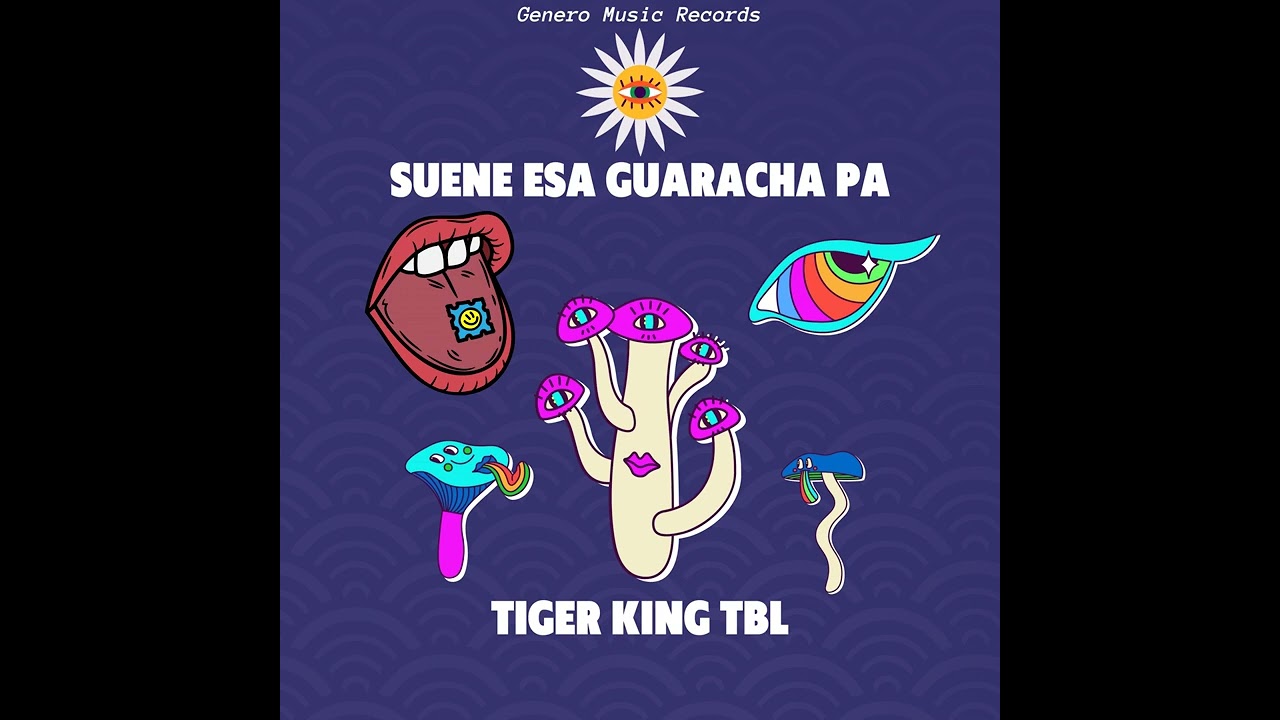 Tiger King TBL - Sabroso | Guaracha, Aleteo, Zapateo | Official Music Audio