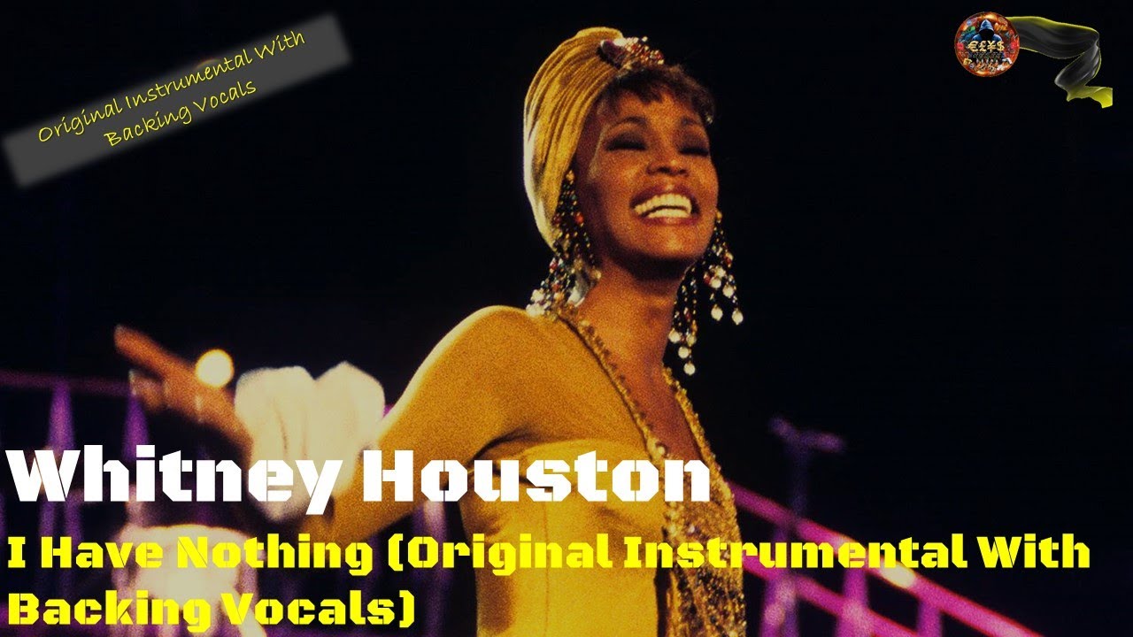 Whitney Houston - I Have Nothing (Original Instrumental With Backing Vocals)