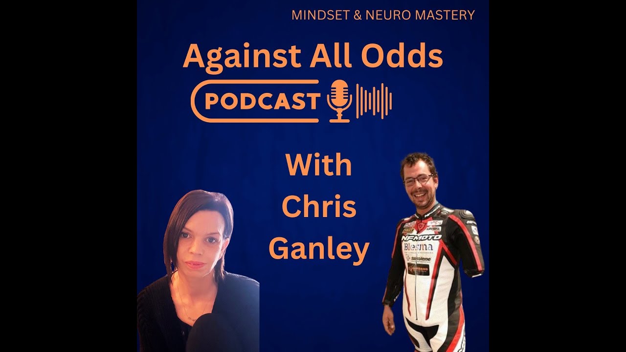 Against All Odds Episode 22 - With Chris Ganley