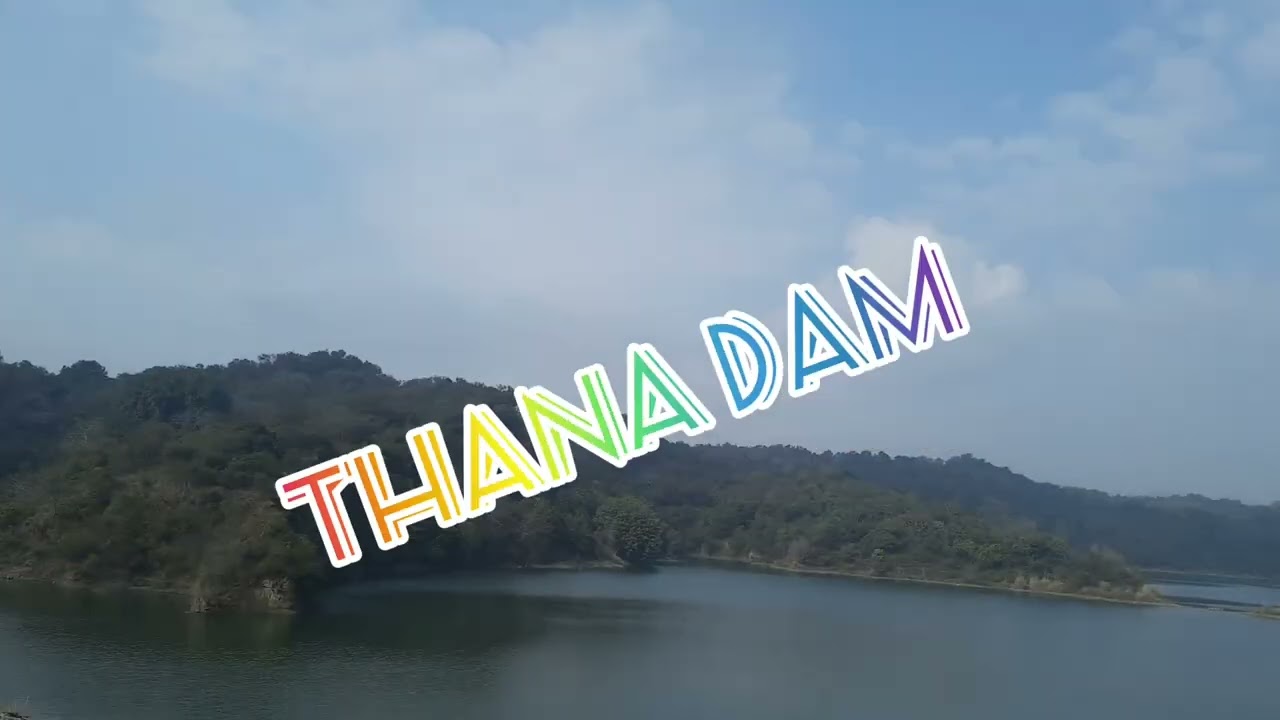 THANA DAM #  ਥਾਨਾ ਡੈਮ #