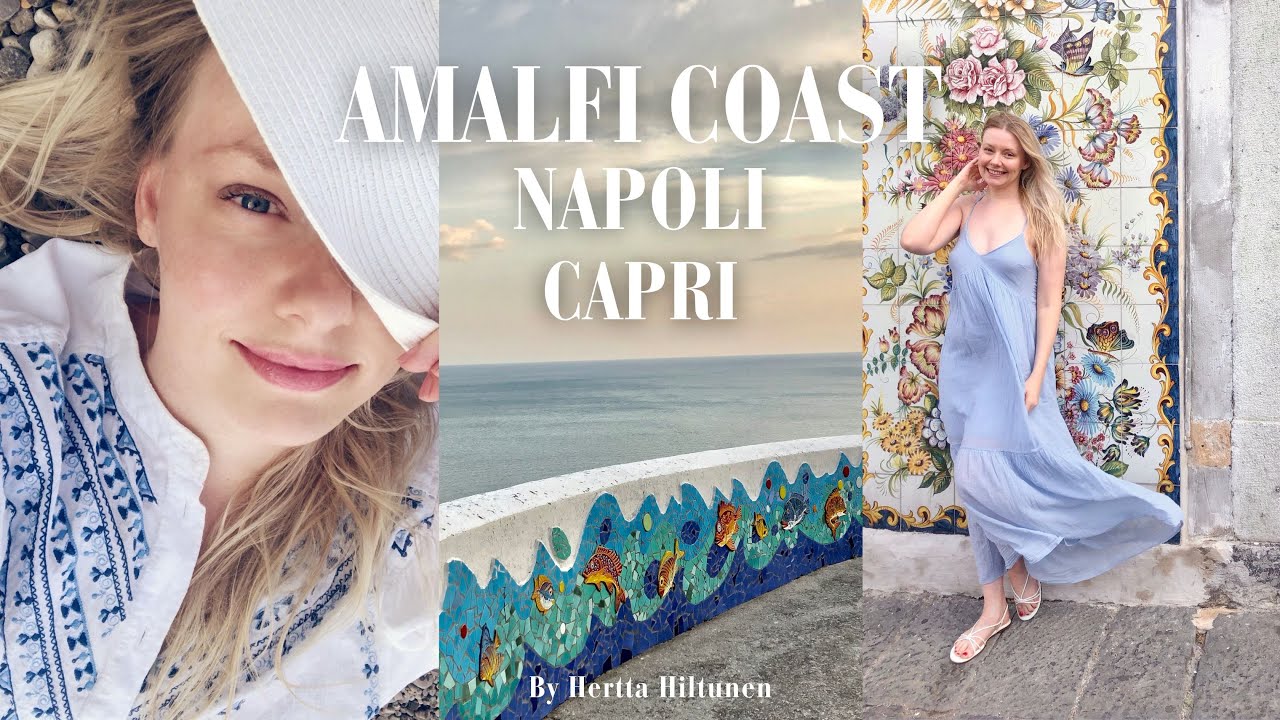 Amalfi Coast, Capri & Napoli | Travel VLOG by Hertta Hiltunen