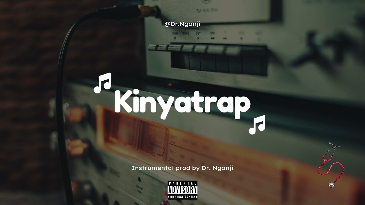 Kinyatrap - Bushali ( Instrumental Prod By Dr. Nganji )