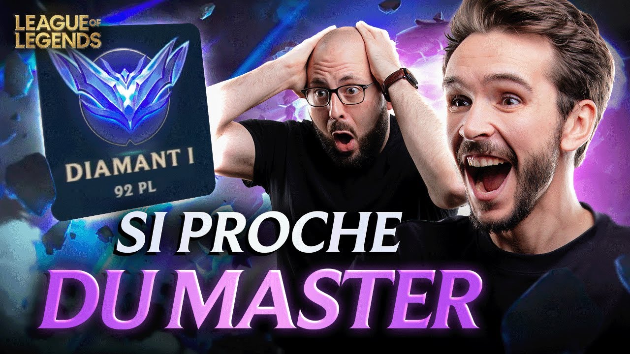 L'OBJECTIF MASTER EST SI PR&Egrave;S&hellip; (DuoQ LOL avec Tweekzou)