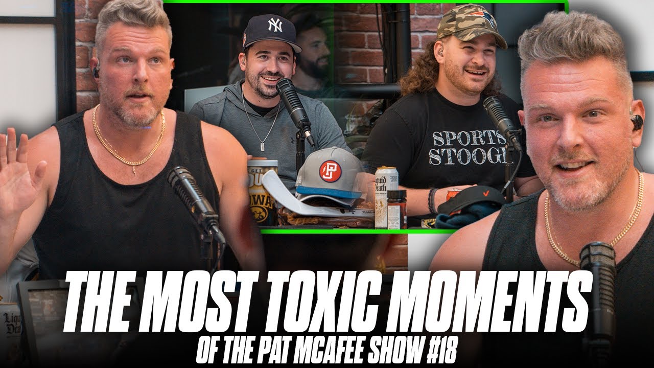 Nearly 2 Hours Of The Most Toxic Moments From The Pat McAfee Show | Part 18