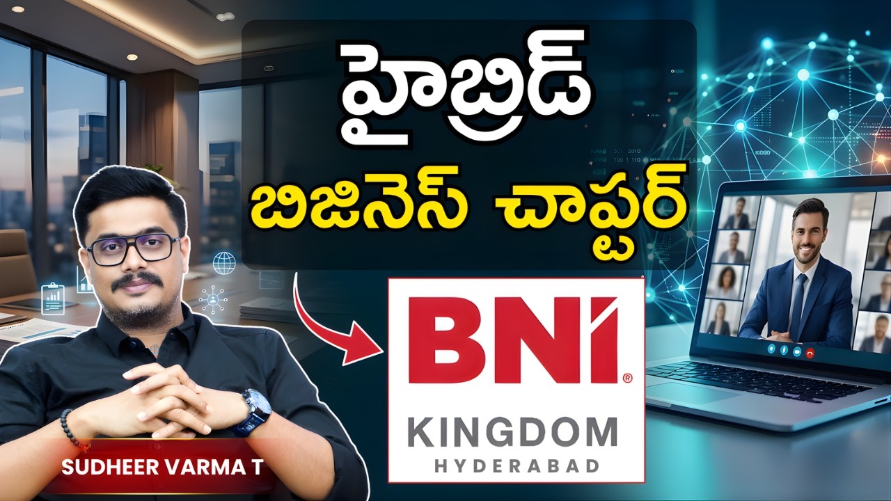 BNI Kingdom Hyderabad Hybrid Chapter | Real Business Networking & Growth | Sudheer Varma T |