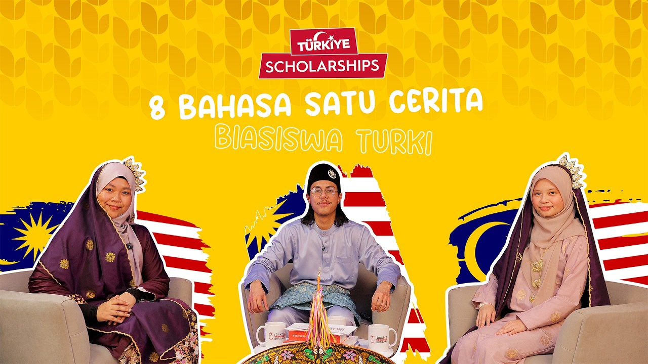 8 Bahasa Satu Cerita: Biasiswa Turki
