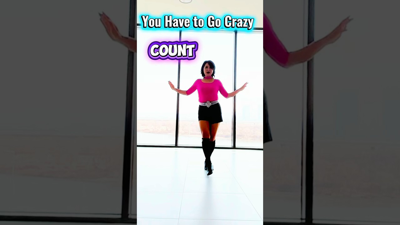 You Have to Go Crazy/ Count / Tutoria/설명영상 #라인댄스