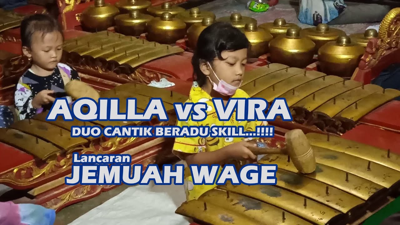 AKSI GOKILL...!!! || VIRA DAN AQILLA BERADU SKILL|| GENDING BANYUMASAN || JEMUAH WAGE