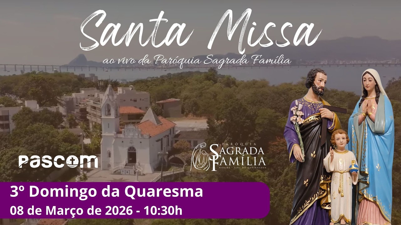Santa Missa (ao vivo) - 3º Domingo da Quaresma - 08/03/2026 -10:30h