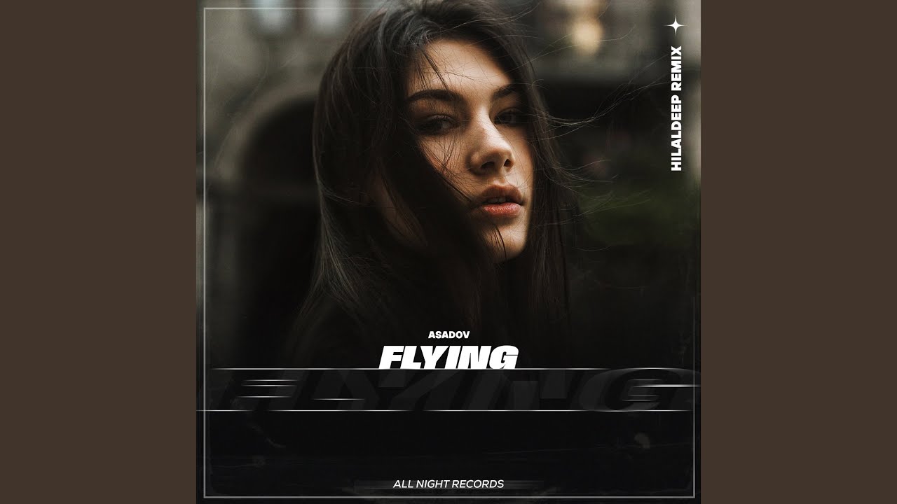 Flying (HilalDeep Remix)
