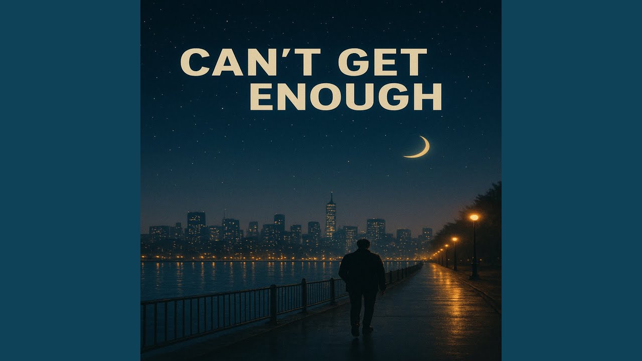 Can't Get Enough