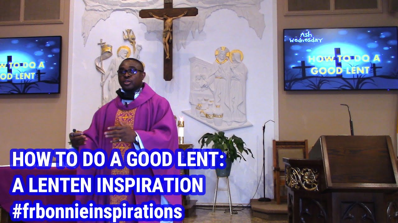 HOW TO DO A GOOD LENT| #lenteninspirations| #frbonnieinspirations