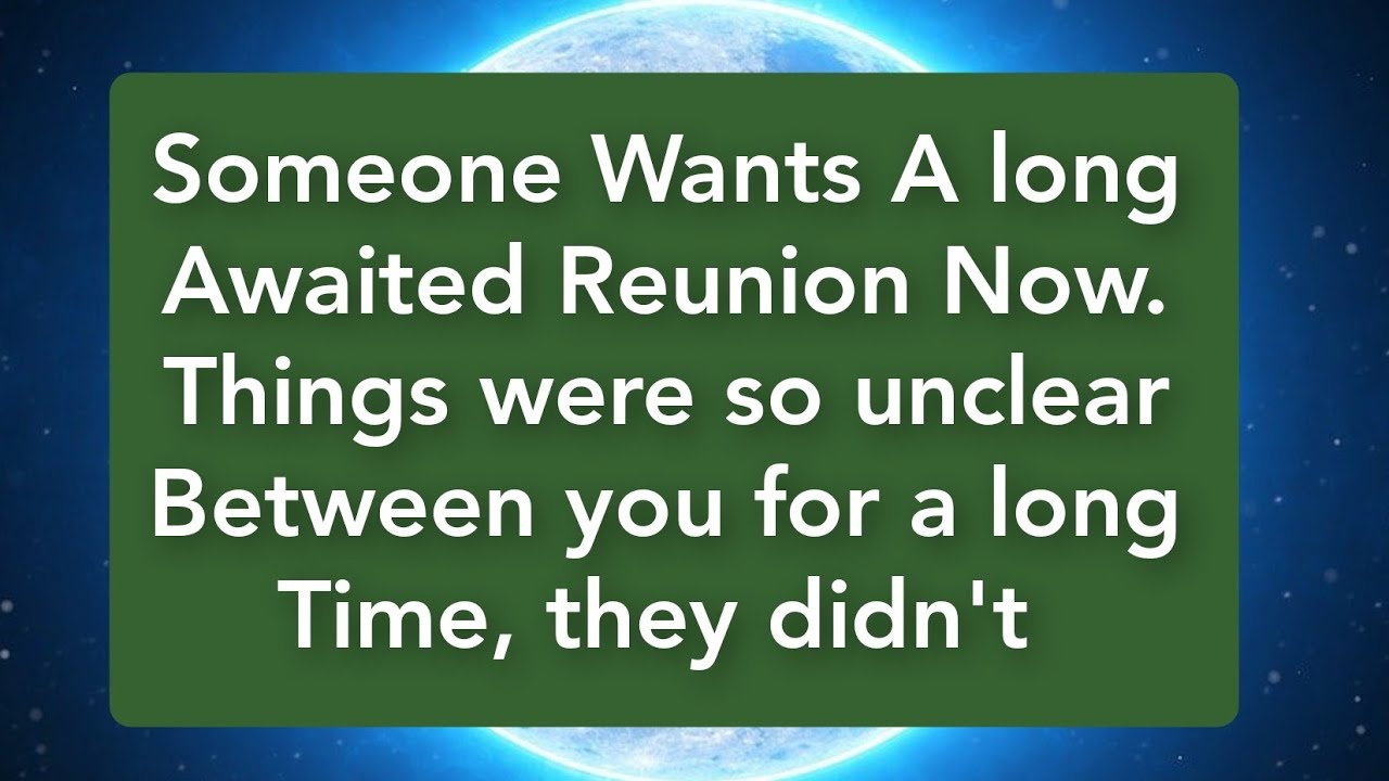 Someone Wants A Long Awaited Reunion Now // Angel Message For you Today