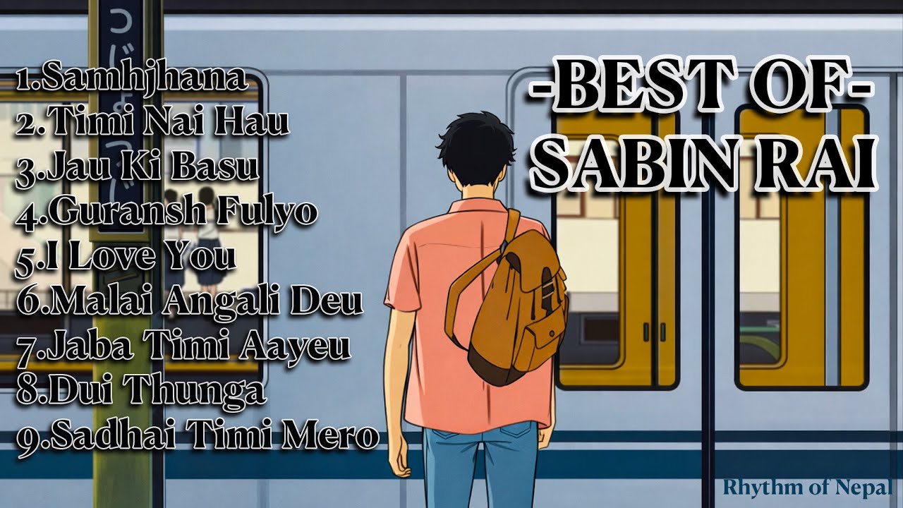 Best of Sabin Rai | Timeless Nepali Songs Collection 2025 | Rhythm of Nepal