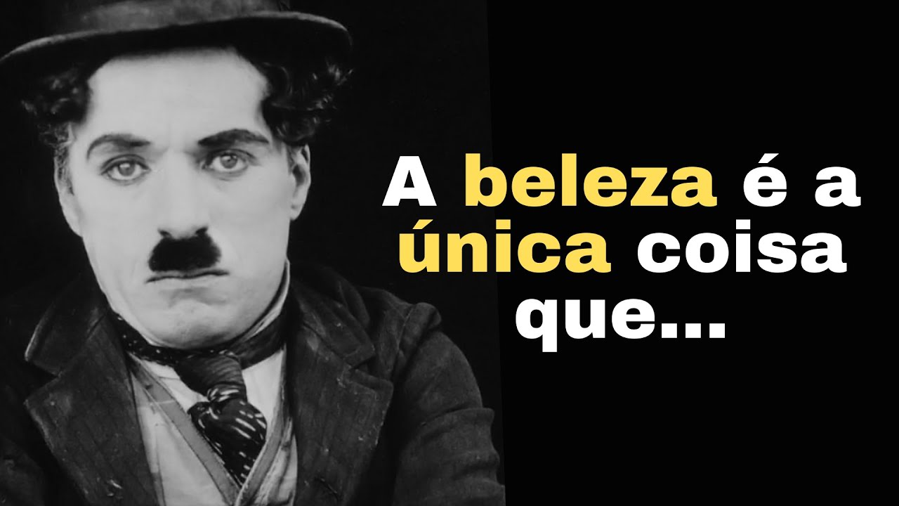 Citações, aforismos e frases de Charles Chaplin que mudarão a sua vida