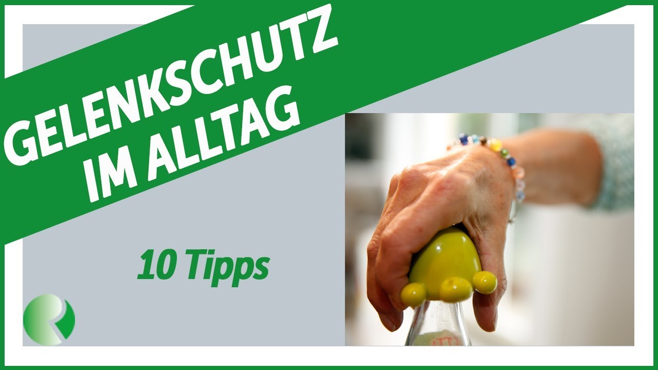 ✔️Gelenkschutz im Alltag - 10 Tipps / Rheuma-Liga