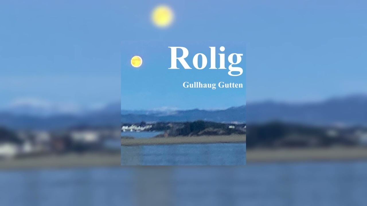 Gullhaug Gutten -  Rolig (Offisiell Lyd)