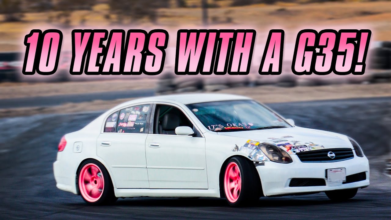 10 Years with a G35 Sedan: From Daily Driver to Drift Machine!