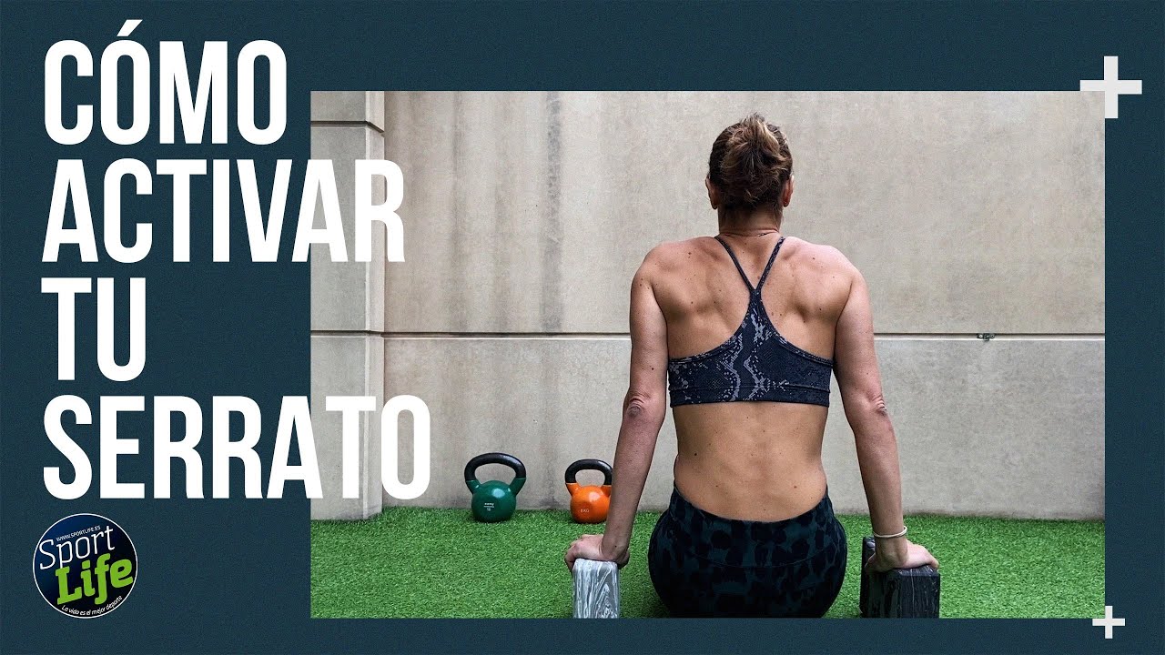 Activa tu SERRATO para MEJORAR HOMBROS | SPORT LIFE