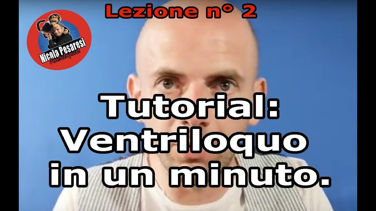 NONTutorial. Il Ventriloquo. Video 2