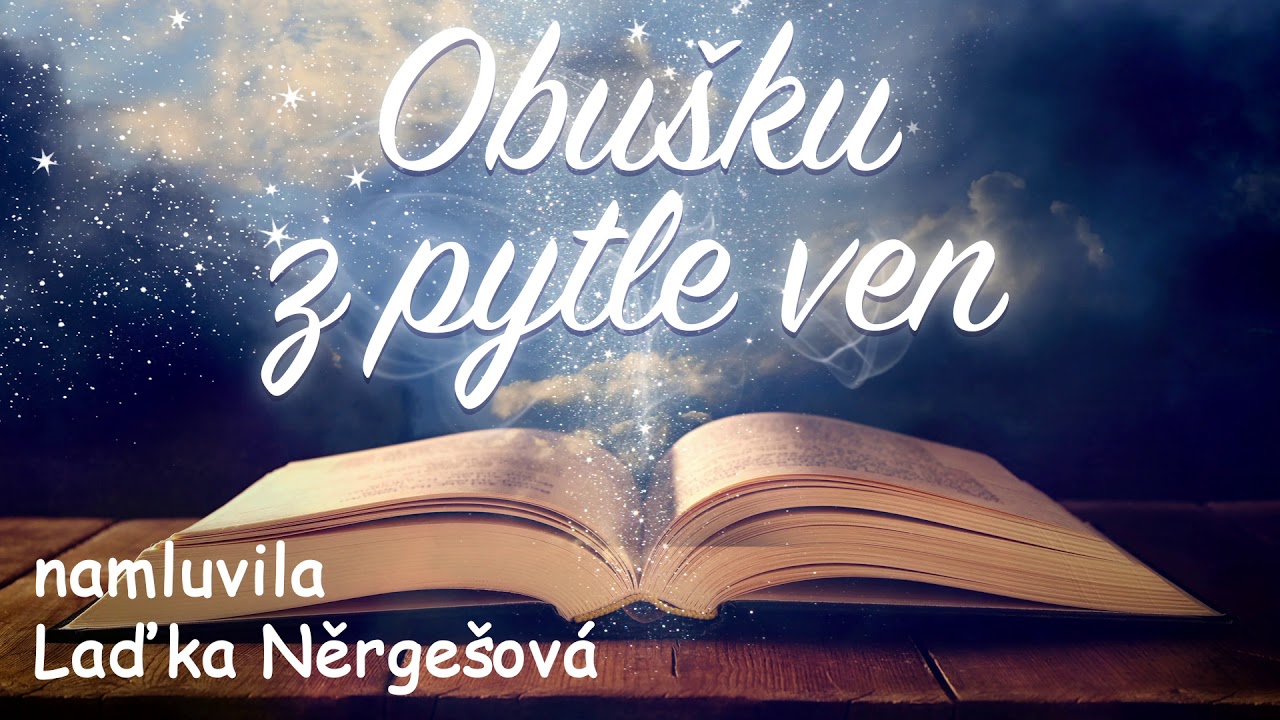 Obušku z pytle ven 👦🏻👦🏻👦🏻 namluvila Laďka Nergešová /audio pohádka
