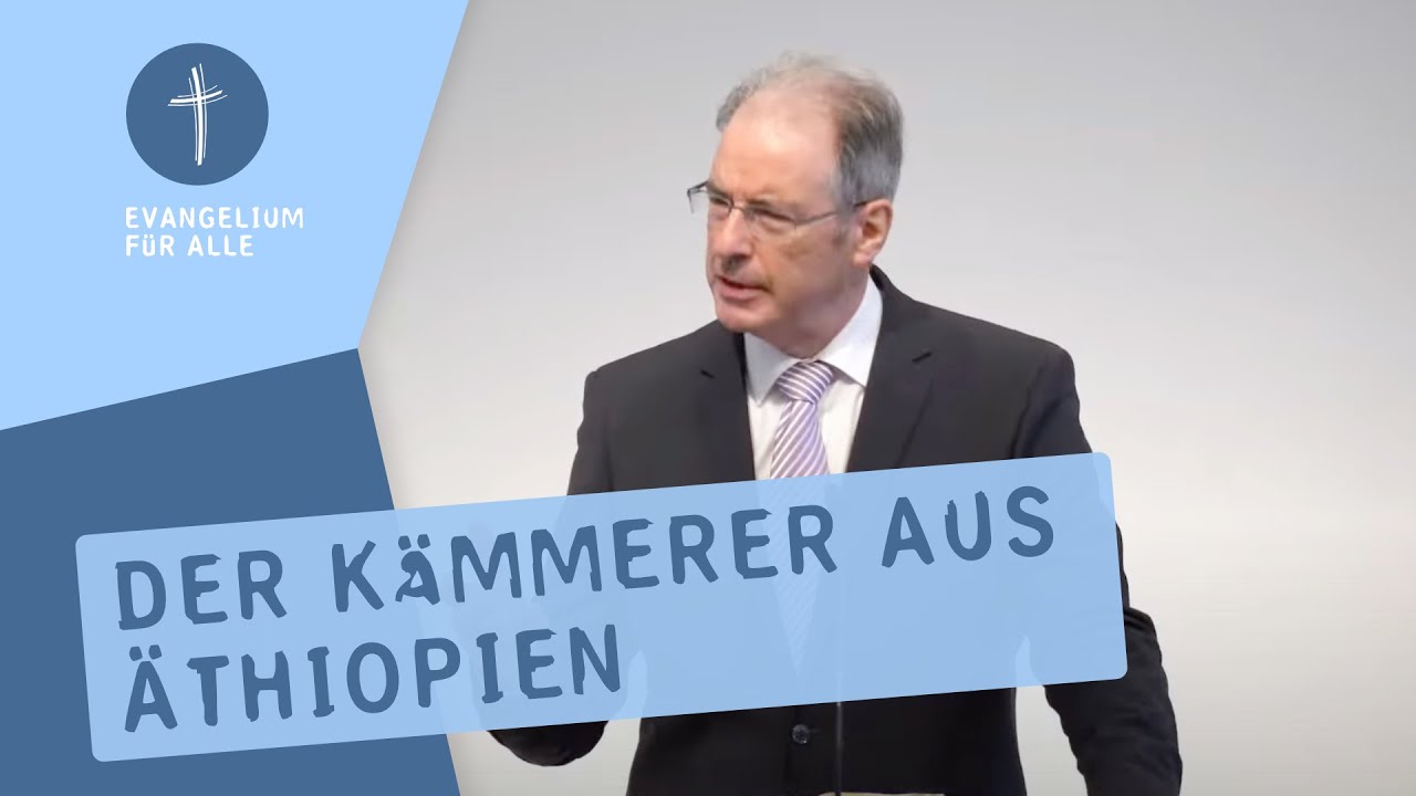 Der Kämmerer aus Äthiopien | Apg. 8,27-40 | Taufe | Michael Happle