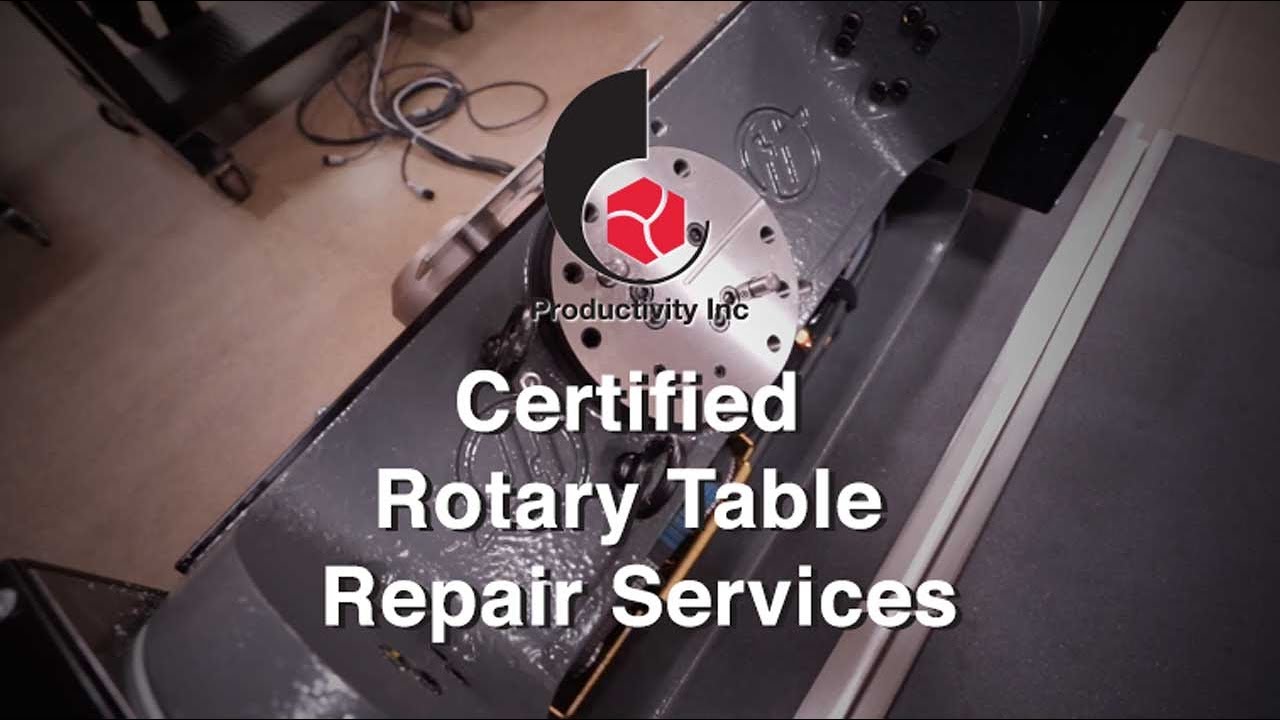 Productivity Authorized Rotary Table and Indexer Repair Center
