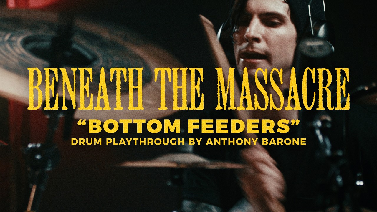 Anthony Barone // BENEATH THE MASSACRE - Bottom Feeders [Drum  Playthrough]