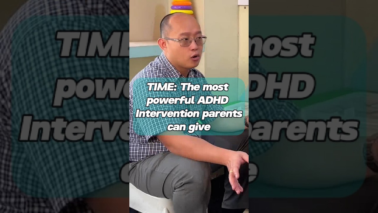 TIME: The Most Powerful ADHD Intervention Parents Can Give
