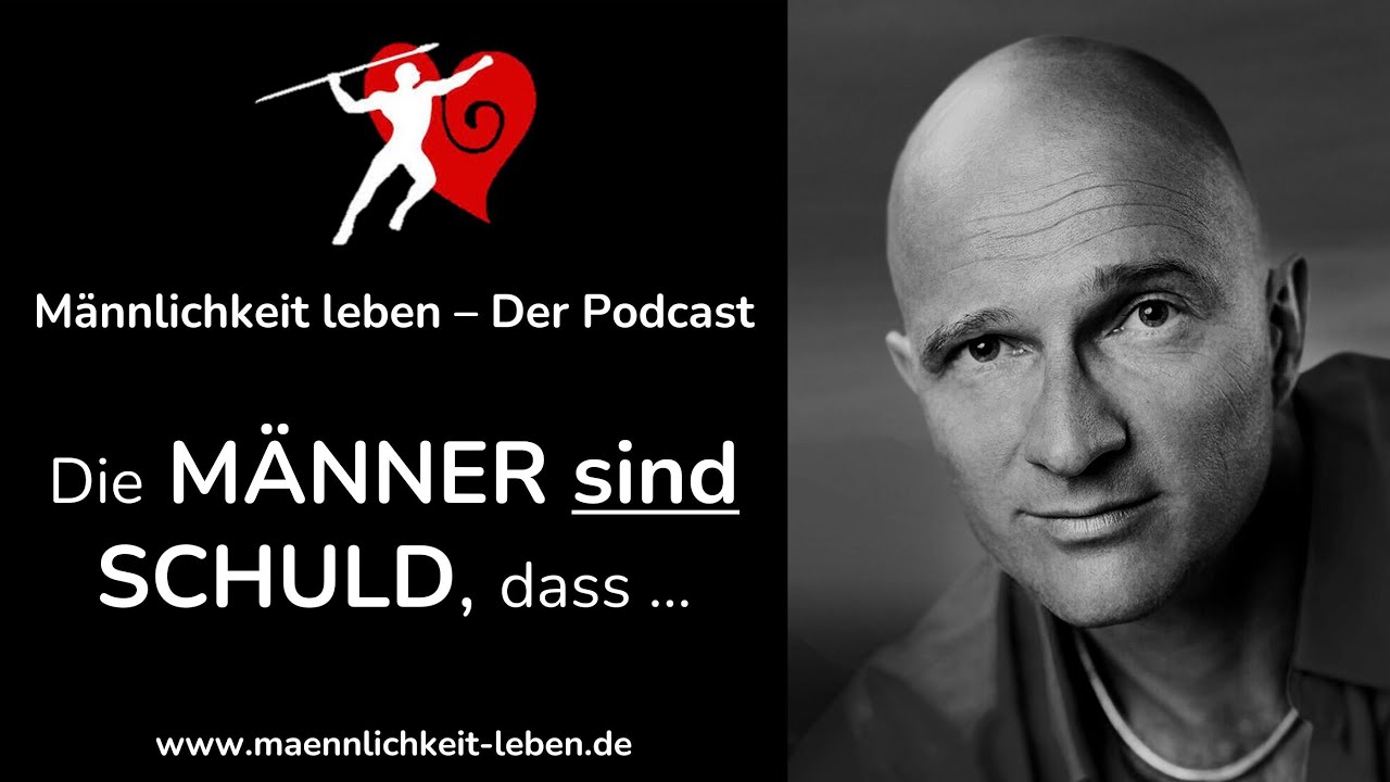 Die Männer sind schuld, dass ...