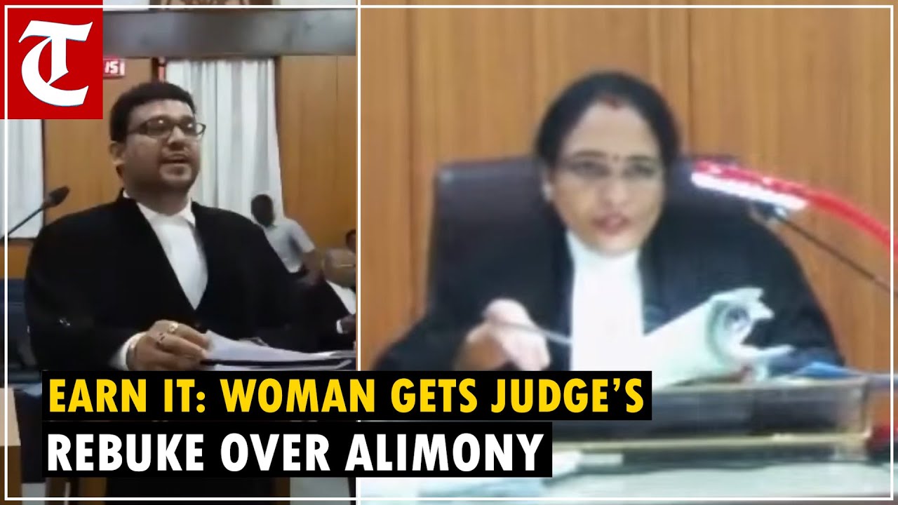 Judge reprimands woman seeking Rs 6 lakh monthly expenses, saying if you want it, earn it yourself