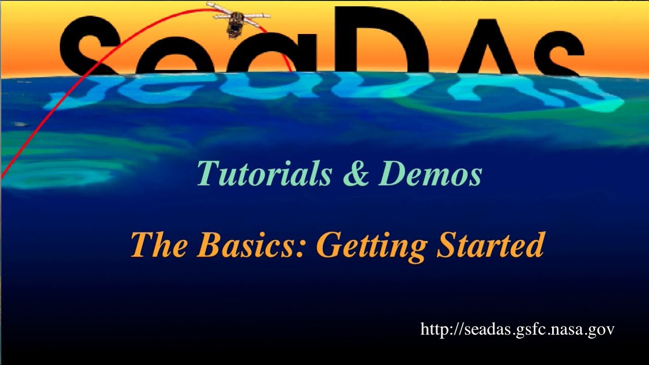 SeaDAS Tutorial: The Basics (Getting Started)