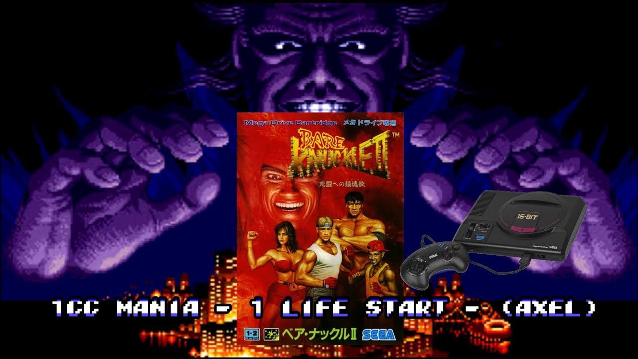 Streets Of Rage 2 (MD) - 1CC Mania - 1 Life Start (Axel)