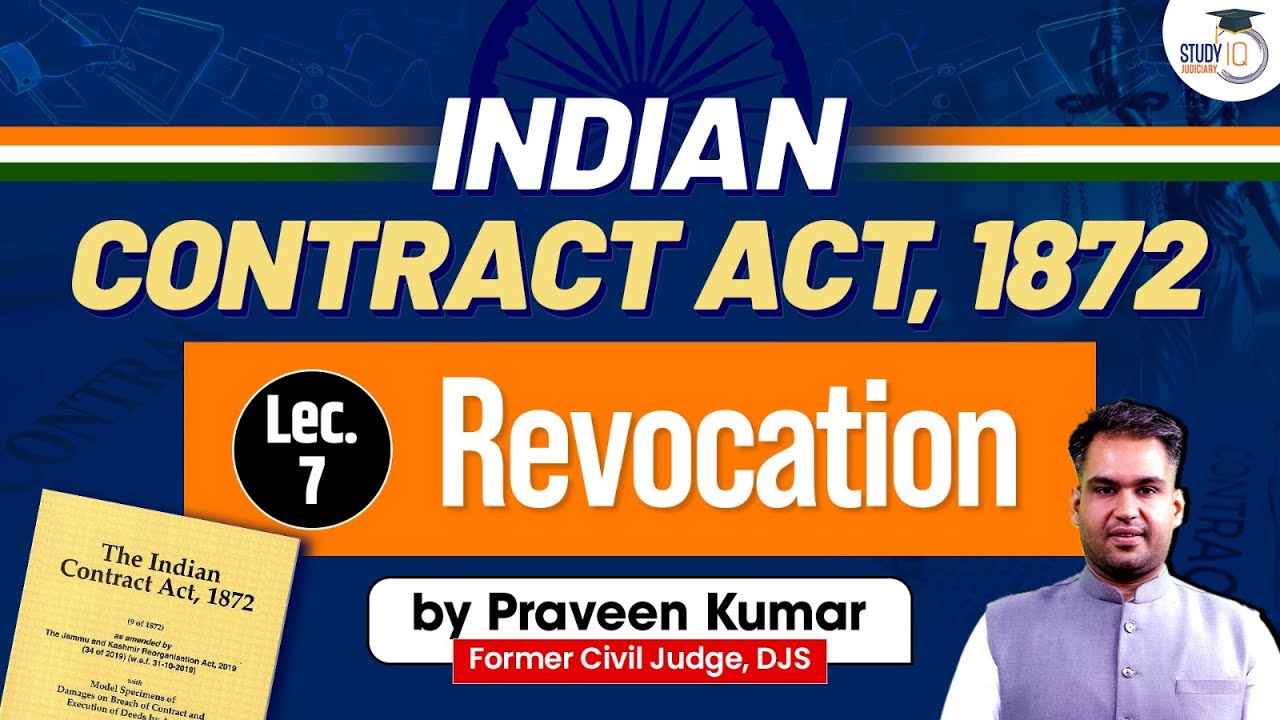 Contract Law | Lecture 7: Indian Contract Act, 1872 | StudyIQ Judiciary