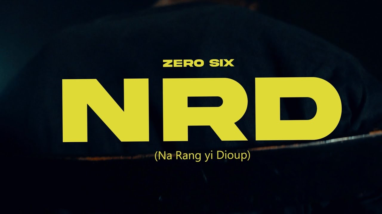 ZERO SIX NRD clip officiel
