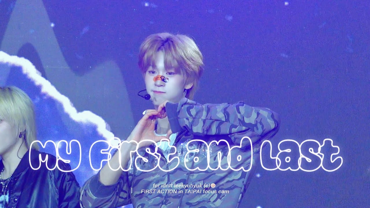 260307 FIRST ACTION in TAIPAI ‘ 마지막첫사랑 (My First and Last)‘ | idntt leekyuhyuk fancam | 아이덴티티 이규혁 직캠