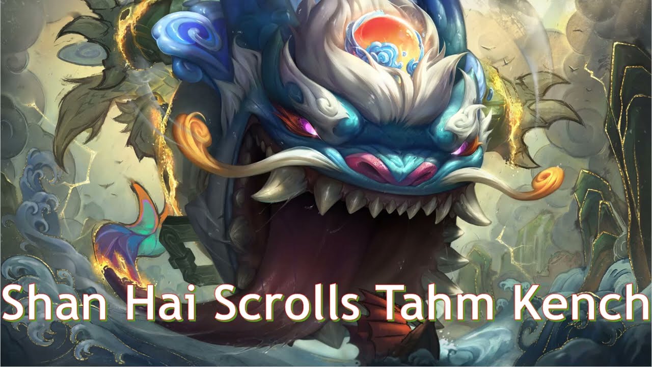 Trang phục Tahm Kench Sơn Hải Họa Đồ | Shan Hai Scrolls Tahm Kench Skin | Tahm Kench Skin