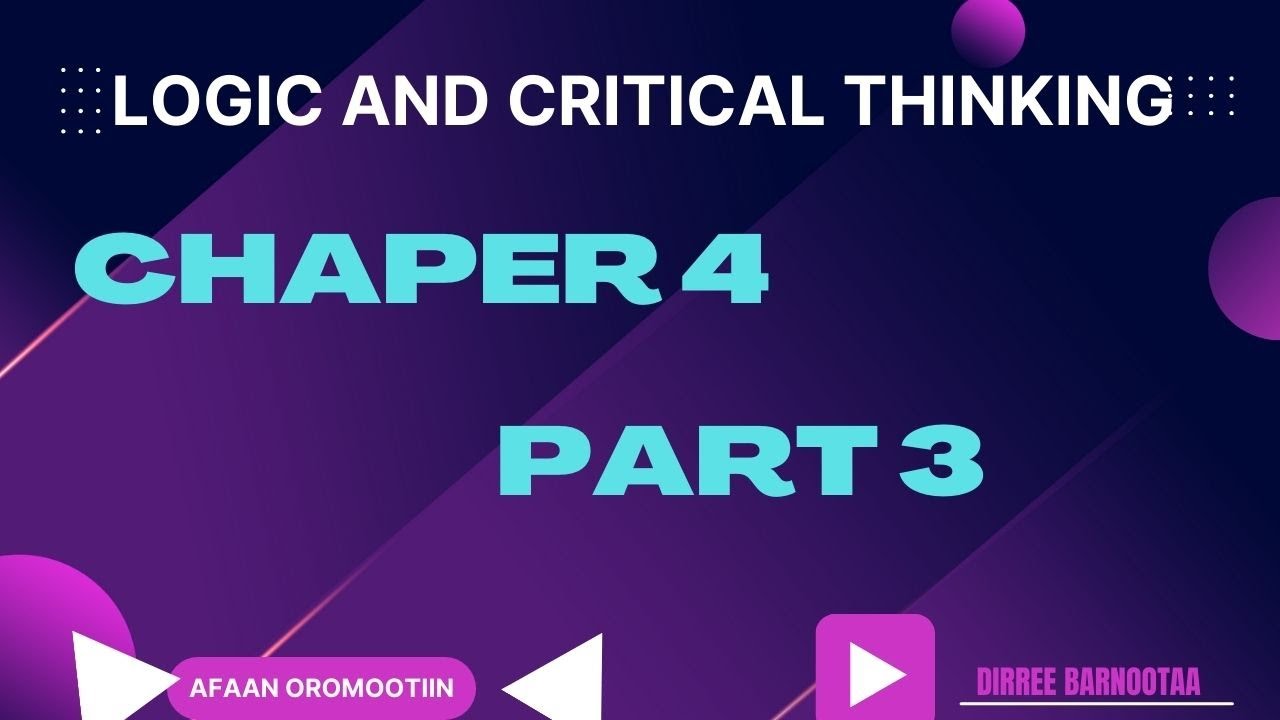 Critical Thinking Chapter 4 Part 3: Characteristics and Principles of  CT |in Afaan Oromoo
