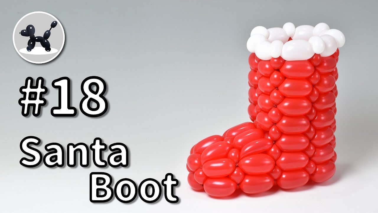 Santa Boot - How to Make Balloon Animals #18 / バルーンアートの作り方 #18 (ブーツ)