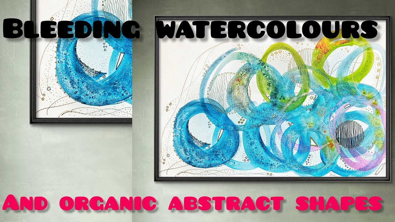 Bleeding watercolours and organic abstract shapes, easy to do@ReihanTrandafir