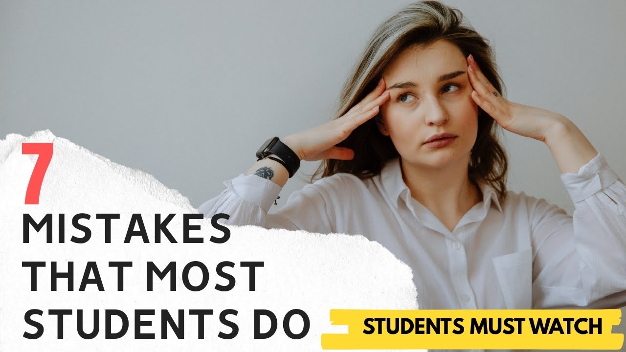 7 Mistakes Every Student Must Avoid in College |Stop Doing These | Student Life Tips | Get Success
