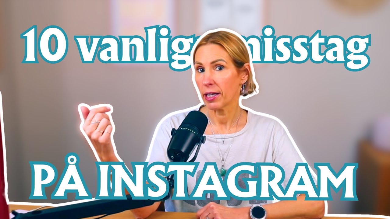 10 vanliga misstag på Instagram – Gör du också dessa?