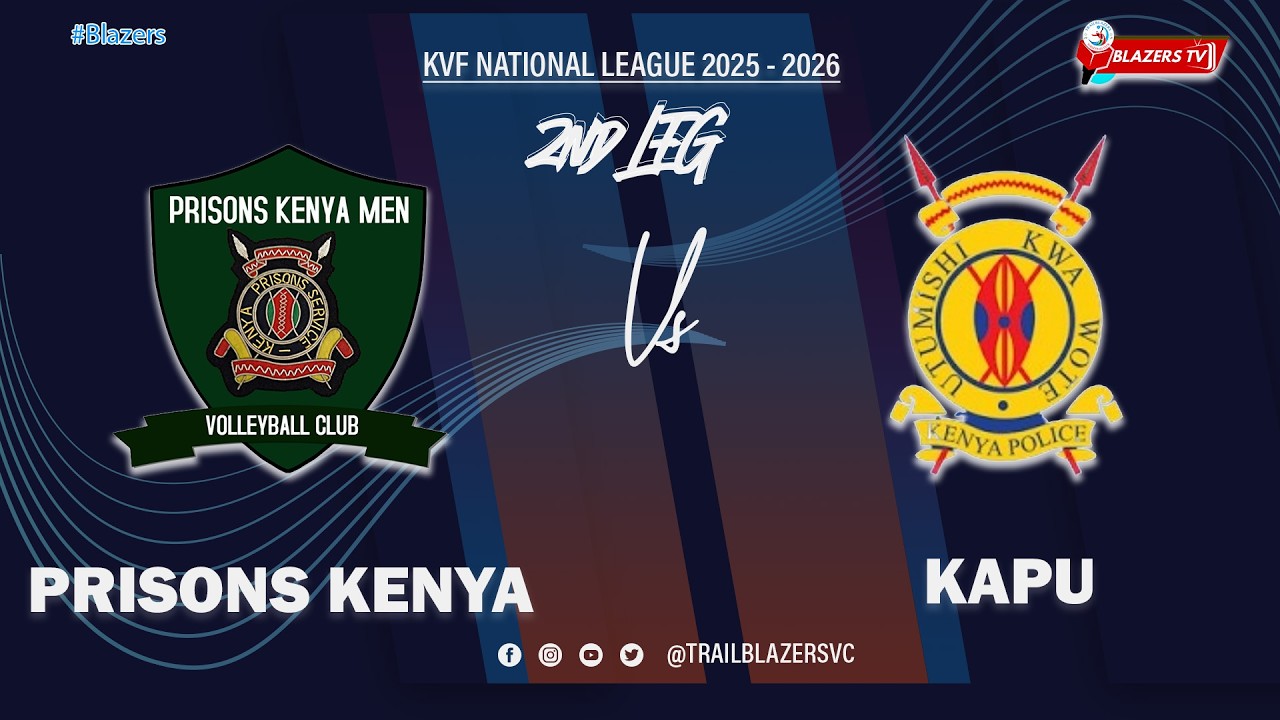 𝐏𝐑𝐈𝐒𝐎𝐍𝐒 𝐊𝐄𝐍𝐘𝐀 𝐕𝐒 𝐊𝐀𝐏𝐔 | 𝐊𝐕𝐅 𝐍𝐀𝐓𝐈𝐎𝐍𝐀𝐋 𝐋𝐄𝐀𝐆𝐔𝐄 𝟐𝟓/𝟐𝟔 | 𝐓𝐇𝐄 𝟐𝐍𝐃 𝐋𝐄𝐆