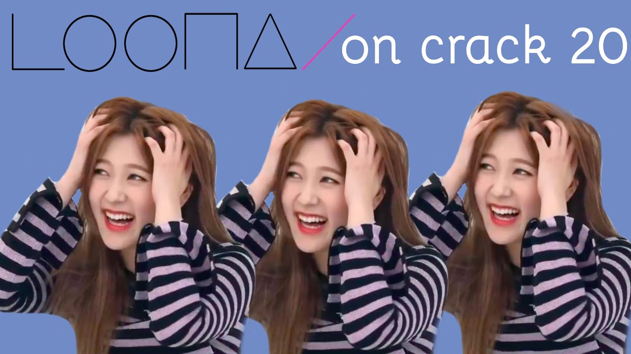 LOONA ON CRACK 20: why loona should be banned from variety shows pt 3