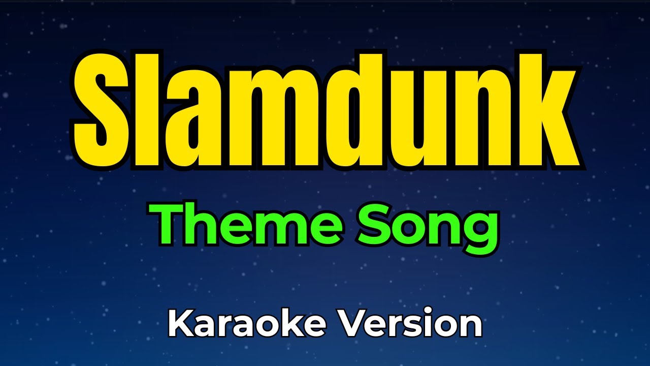 SlamDunk Theme Song | Karaoke Version