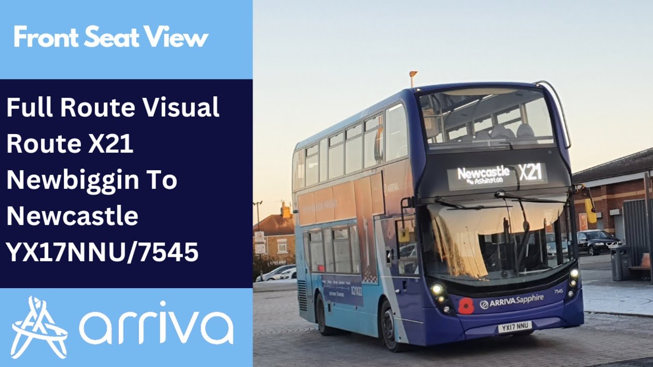 Full Route Visual | Arriva Northumbria Bus Route X21 - Newbiggin To Newcastle | YX17NNU/7545